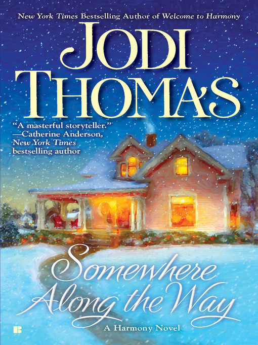 Title details for Somewhere Along the Way by Jodi Thomas - Wait list